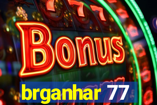 brganhar 77